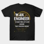 I am Engineer T-Shirt
